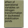 Effect of Operational Variables on Nitrogen Transformation in Duckweed Stabilization Ponds by Julia Rosa Caicedo Bejarano