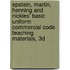 Epstein, Martin, Henning and Nickles' Basic Uniform Commercial Code Teaching Materials, 3D