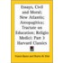 Essays, Civil And Moral; New Atlantis; Areopagitica; Tractate On Education; Religio Medici