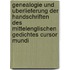 Genealogie Und Uberlieferung Der Handschriften Des Mittelenglischen Gedichtes Cursor Mundi