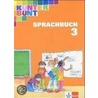 Kunterbunt Sprachbuch 3. Schülerbuch. Baden-Württemberg, Rheinland-Pfalz. Neubearbeitung door Onbekend
