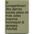 Le Compartiment Des Dames Seules Piece En Trois Actes Maurice Hennequin & Georges Mitchell