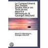 Le Compartiment Des Dames Seules Piece En Trois Actes Maurice Hennequin & Georges Mitchell door Maurice Hennequin