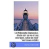 Le Philosophe Damascius, Etude Sur Sa Vie Et Ses Ouvrages, Suivie De Neuf Morceaux Inedits door Charles Emile Ruelle