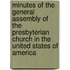 Minutes Of The General Assembly Of The Presbyterian Church In The United States Of America