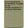 Praxis Geographie. Schülerband. Ausgabe für die Einführungsphase in Nordrhein-Westfalen door Onbekend