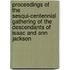Proceedings Of The Sesqui-Centennial Gathering Of The Descendants Of Isaac And Ann Jackson
