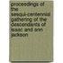 Proceedings Of The Sesqui-Centennial Gathering Of The Descendants Of Isaac And Ann Jackson