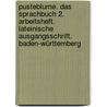 Pusteblume. Das Sprachbuch 2. Arbeitsheft. Lateinische Ausgangsschrift. Baden-Württemberg by Unknown