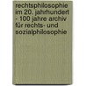 Rechtsphilosophie im 20. Jahrhundert - 100 Jahre Archiv für Rechts- und Sozialphilosophie by Unknown