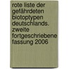 Rote Liste der gefährdeten Biotoptypen Deutschlands. Zweite fortgeschriebene Fassung 2006 by Uwe Riecken