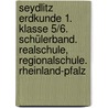 Seydlitz Erdkunde 1. Klasse 5/6. Schülerband. Realschule, Regionalschule. Rheinland-Pfalz door Onbekend