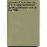 Stimmen Ã¯Â¿Â½Ber Den Ã¯Â¿Â½Sterreichischen Gymnasiallehrplan Vom 26. Mai 1884 door Karl Ferdinand Kummer