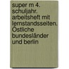 Super M 4. Schuljahr. Arbeitsheft mit Lernstandsseiten. Östliche Bundesländer und Berlin door Onbekend