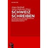 Swiss Writing. on the Construction and Deconstruction of What Is Swiss in Swiss Literature door Onbekend