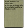 Texte, Themen und Strukturen. Abiturvorbereitung: Die Präsentationsprüfung. Neue Ausgabe by Kerstin Mathie