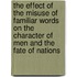 The Effect Of The Misuse Of Familiar Words On The Character Of Men And The Fate Of Nations