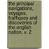 The Principal Navigations, Voyages, Traffiques And Discoveries Of The English Nation, V. 2