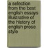 A Selection From The Best English Essays Illustrative Of The History Of English Prose Style