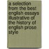 A Selection From The Best English Essays Illustrative Of The History Of English Prose Style
