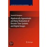 Algebraically Approximate And Noisy Realization Of Discrete-Time Systems And Digital Images door Yasumichi Hasegawa