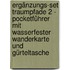 Ergänzungs-Set Traumpfade 2 - Pocketführer mit wasserfester Wanderkarte und Gürteltasche