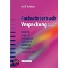 Fachwörterbuch Verpackung Deutsch, Englisch, Französisch, Italienisch, Spanisch, Russisch door Onbekend