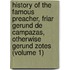 History Of The Famous Preacher, Friar Gerund De Campazas, Otherwise Gerund Zotes (Volume 1)