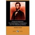 Inaugural Addresses, The Emancipation Proclamation, And The Gettysburg Address (Dodo Press)