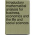 Introductory Mathematical Analysis For Business, Economics And The Life And Social Sciences