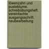 Löwenzahn und Pusteblume. Schreibübungsheft. Vereinfachte Ausgangsschrift. Neubearbeitung door Onbekend