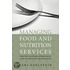 Managing Food And Nutrition Services For Culinary, Hospitality, And Nutrition Professionals