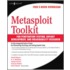 Metasploit Toolkit for Penetration Testing, Exploit Development, and Vulnerability Research