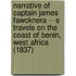 Narrative Of Captain James Fawcknera -- S Travels On The Coast Of Benin, West Africa (1837)