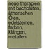 Neue Therapien mit Bachblüten, ätherischen Ölen, Edelsteinen, Farben, Klängen, Metallen