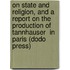On State And Religion, And A Report On The Production Of  Tannhauser  In Paris (Dodo Press)