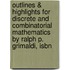 Outlines & Highlights For Discrete And Combinatorial Mathematics By Ralph P. Grimaldi, Isbn