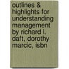 Outlines & Highlights For Understanding Management By Richard L. Daft, Dorothy Marcic, Isbn door Cram101 Textbook Reviews