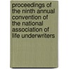 Proceedings Of The Ninth Annual Convention Of The National Association Of Life Underwriters door National Association of Underwriters