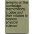 Remarks On The Cambridge Mathematical Studies And Their Relation To Modern Physical Science