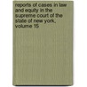 Reports Of Cases In Law And Equity In The Supreme Court Of The State Of New York, Volume 15 by Oliver Lorenzo Barbour