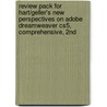 Review Pack For Hart/Geller's New Perspectives On Adobe Dreamweaver Cs5, Comprehensive, 2nd by Technology Course