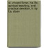 St. Vincent Ferrer, His Life, Spiritual Teaching, And Practical Devotion, Tr. By T.A. Dixon