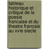 Tableau Historique Et Critique De La Poesie Francaise Et Du Theatre Francais Au Xvie Siecle door Charles Augustin Sainte-Beuve
