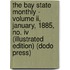 The Bay State Monthly - Volume Ii, January, 1885, No. Iv (Illustrated Edition) (Dodo Press)