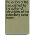 The Victory Of The Vanquished, By The Author Of 'Chronicles Of The Schonberg-Cotta Family'.