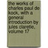 The Works Of Charles Paul De Kock, With A General Introduction By Jules Claretie, Volume 17