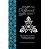 What's So Different About Islam? My Experience Of The Christian World And The Islamic World door Linnette James-Sow