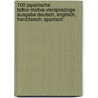 100 Japanische Tattoo-Motive.Viersprachige Ausgabe Deutsch, Englisch, Französisch, Spanisch by Jack Mosher