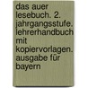 Das Auer Lesebuch. 2. Jahrgangsstufe. Lehrerhandbuch mit Kopiervorlagen. Ausgabe für Bayern by Unknown